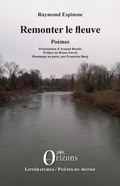 Cover: Remonter le fleuve - Litt&eacute;ratures/Orizons