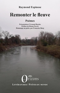 Enlarge image Cover: Remonter le fleuve - Littératures/Orizons