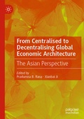 Cover: From Centralised to Decentralising Global Economic Architecture - Palgrave Macmillan