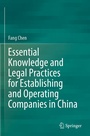 Cover: Essential Knowledge and Legal Practices for Establishing and Operating Companies in China - Springer