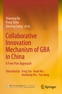 Cover: Collaborative Innovation Mechanism of GBA in China - Springer