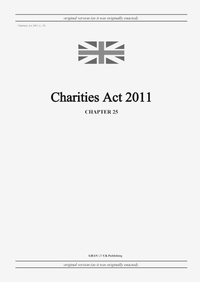 Abbildung von: Charities Act 2011 (c. 25) - GRANGIS LLC