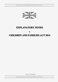Abbildung von: Explanatory Notes to Children and Families Act 2014 - GRANGIS LLC