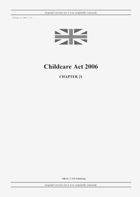 Abbildung von: Childcare Act 2006 (c. 21) - GRANGIS LLC