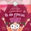 Cover: ?Cumpleanos? !!Cumpleanos!! !!!Cumpleanos!!! El Dia Especial de la impaciente Paciencia. - Mabma Enterprises, LLC
