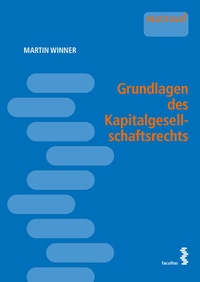 Abbildung von: Grundlagen des Kapitalgesellschaftsrechts - Facultas