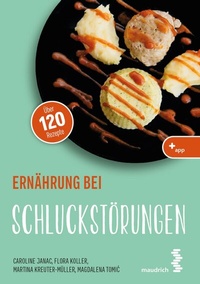 Abbildung von: Ernährung bei Schluckstörungen - Facultas / Maudrich