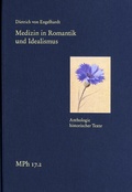 Cover: Medizin in Romantik und Idealismus. Band 2: Anthologie historischer Texte - frommann-holzboog