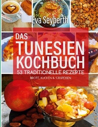 Abbildung von: Das Tunesienkochbuch - BoD - Books on Demand