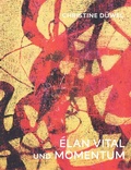 Cover: Christine D&uuml;wel. &Eacute;lan vital und Momentum - GEDOK Brandenburg