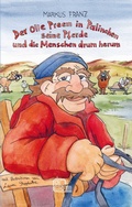 Cover: Der Olle Preem in Palinchen, seine Pferde und die Menschen drum herum - CORRECTIV