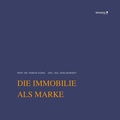 Cover: Die Immobilie als Marke - Lehmanns Media