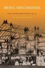 Cover: Being Neighbours - McGill-Queen's University Press