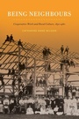 Cover: Being Neighbours - McGill-Queen's University Press