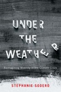 Cover: Under the Weather - McGill-Queen's University Press