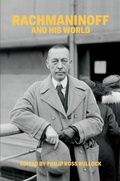 Cover: Rachmaninoff and His World - University of Chicago Press