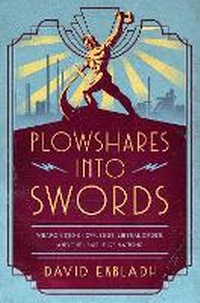 Bild vergrößern Bild: Plowshares into Swords - University of Chicago Press