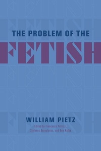 Enlarge image Cover: The Problem of the Fetish - University of Chicago Press