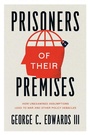 Bild: Prisoners of Their Premises - University of Chicago Press