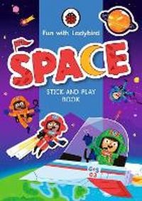 Enlarge image Cover: Fun With Ladybird: Stick-And-Play Book: Space - Ladybird