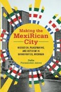 Cover: Making the MexiRican City - University of Illinois Press