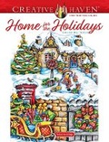 Cover: Creative Haven Home for the Holidays Coloring Book - Dover Publications Inc.