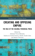 Cover: Creating and Opposing Empire - Routledge