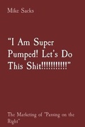 Cover: "I Am Super Pumped! Let's Do This Shit!!!!!!!!!!!" - Sunshine Beam Publishing