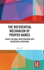 Cover: The Referential Mechanism of Proper Names - Routledge