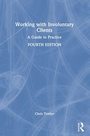 Cover: Working with Involuntary Clients - Routledge