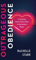 Cover: Outrageous Obedience - Bethany House Publishers