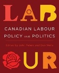 Cover: Canadian Labour Policy and Politics - University of British Columbia Press