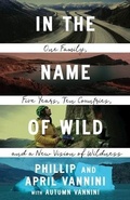 Cover: In the Name of Wild - University of British Columbia Press