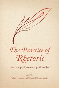 Enlarge image Cover: The Practice of Rhetoric - The University of Alabama Press