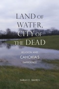 Cover: Land of Water, City of the Dead - The University of Alabama Press