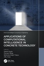 Cover: Applications of Computational Intelligence in Concrete Technology - CRC Press