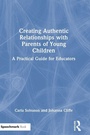 Cover: Creating Authentic Relationships with Parents of Young Children - Routledge