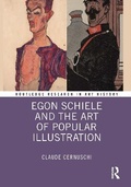 Cover: Egon Schiele and the Art of Popular Illustration - Routledge