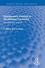 Cover: Employment Policies in Developing Countries - Routledge