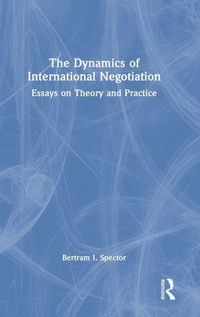 Enlarge image Cover: The Dynamics of International Negotiation - Routledge