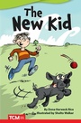 Cover: The New Kid - Teacher Created Materials, Inc
