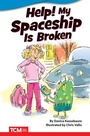 Cover: Help! My Spaceship Is Broken - Teacher Created Materials, Inc
