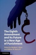 Cover: The Eighth Amendment and Its Future in a New Age of Punishment - Cambridge University Press