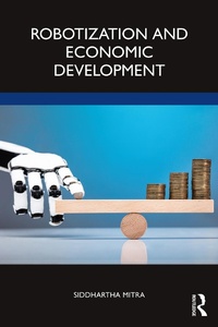 Abbildung von: Robotization and Economic Development - Routledge India