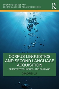 Enlarge image Cover: Corpus Linguistics and Second Language Acquisition - Routledge