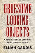 Cover: Gruesome Looking Objects - Cambridge University Press