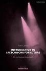 Cover: Introduction to Speechwork for Actors - Methuen Drama