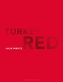 Cover: Turkey Red - Bloomsbury Visual Arts