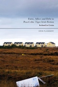 Cover: Form, Affect and Debt in Post-Celtic Tiger Irish Fiction - Bloomsbury Academic