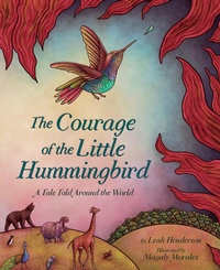 Enlarge image Cover: The Courage of the Little Hummingbird - Abrams Books for Young Readers